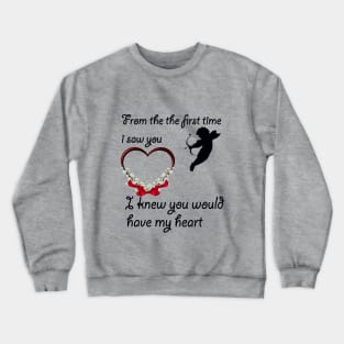 Valentine day gift,cute heart for love, Love From the first time Crewneck Sweatshirt